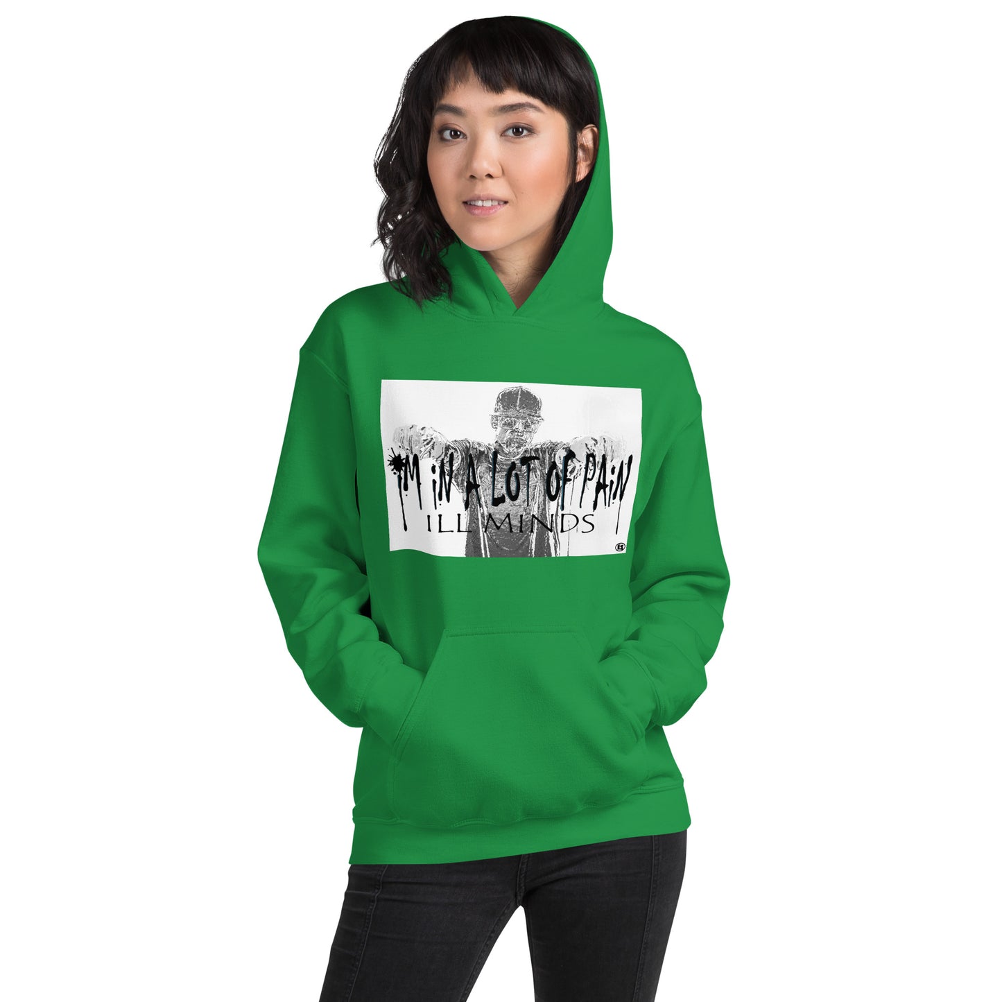 iLL Minds – I'm in A Lot of Pain - Unisex Hoodie | Soft & Stylish Streetwear, Hip-Hop Inspired Clothing