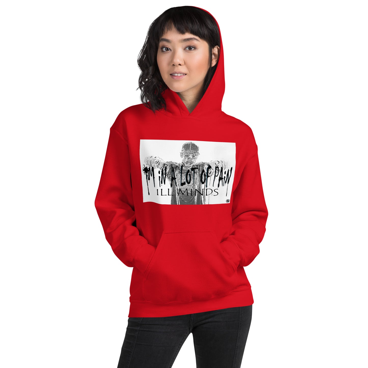 iLL Minds – I'm in A Lot of Pain - Unisex Hoodie | Soft & Stylish Streetwear, Hip-Hop Inspired Clothing