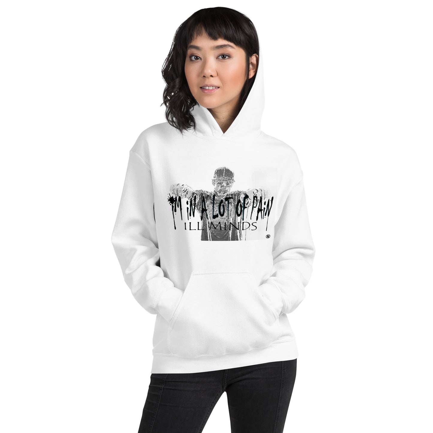 iLL Minds – I'm in A Lot of Pain - Unisex Hoodie | Soft & Stylish Streetwear, Hip-Hop Inspired Clothing