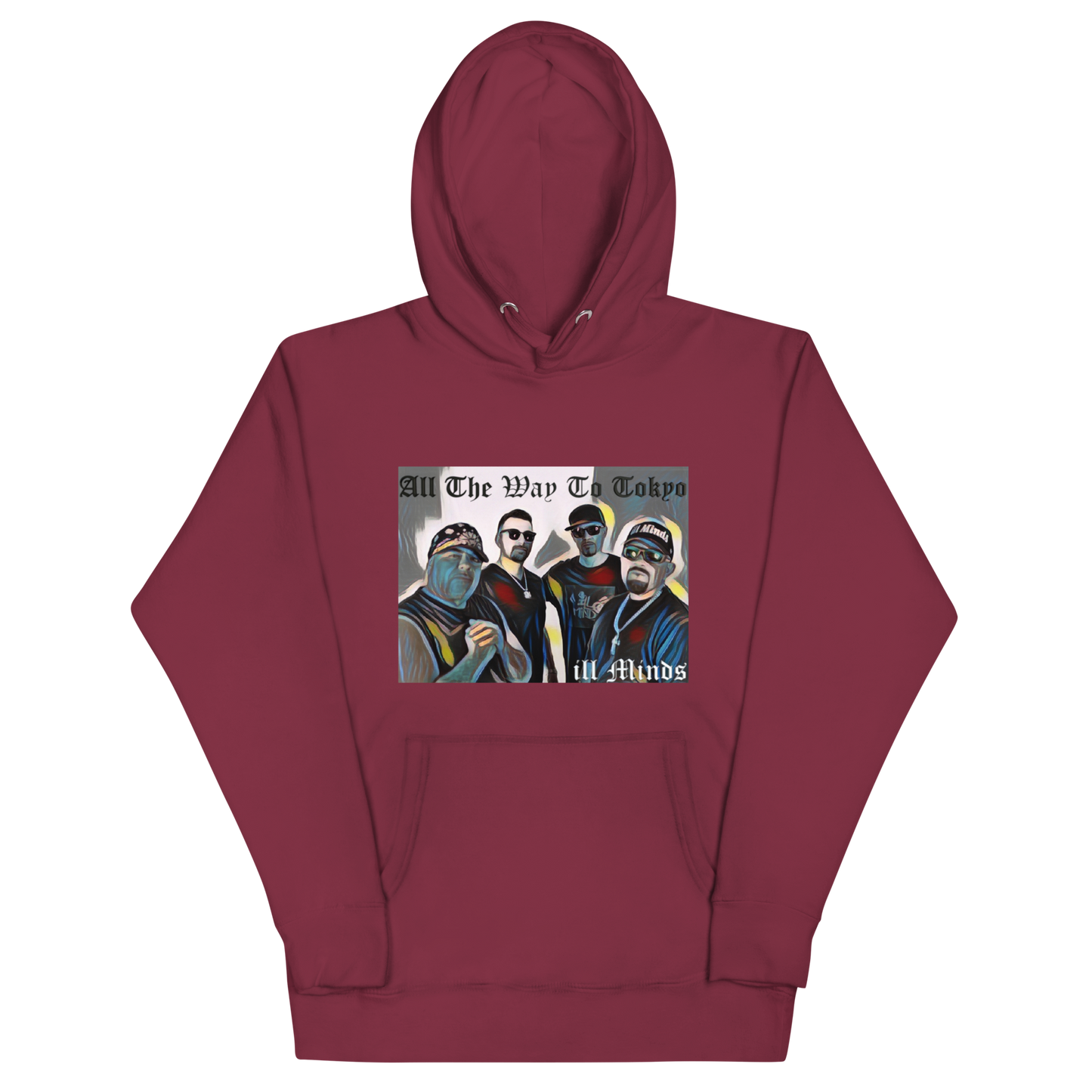 iLL Minds – All the Way to Tokyo - Unisex Hoodie | Streetwear Style, Hip-Hop & Rap Inspired Apparel