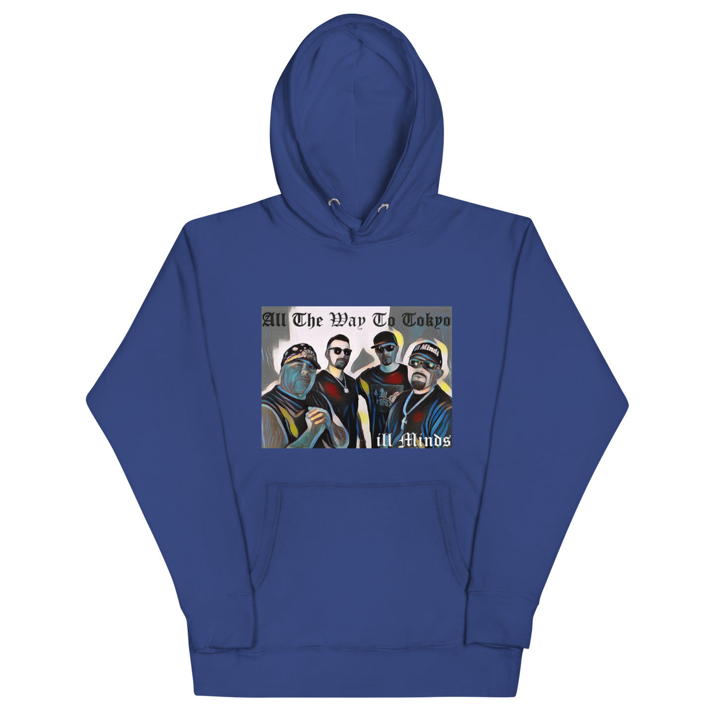iLL Minds – All the Way to Tokyo - Unisex Hoodie | Streetwear Style, Hip-Hop & Rap Inspired Apparel