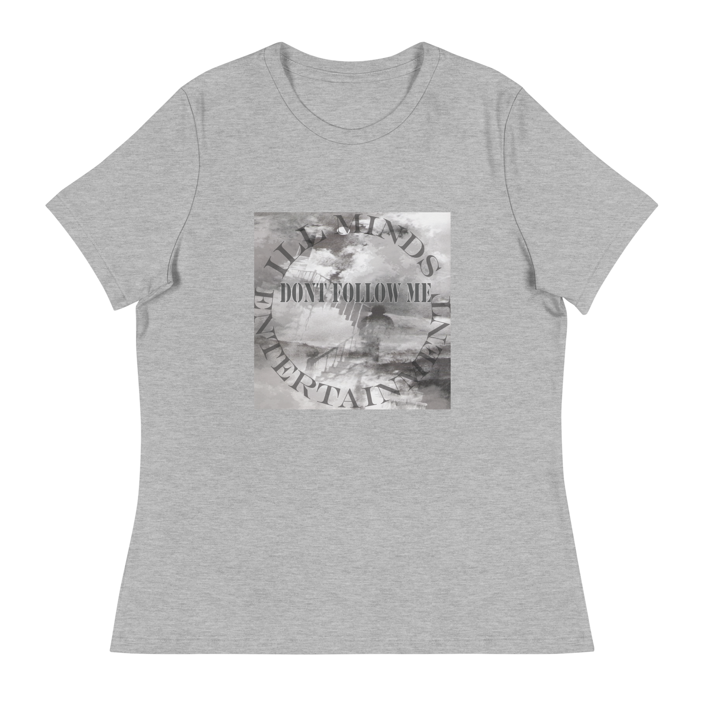 iLL Minds - Don't Follow Me - Women's Relaxed T-Shirt β Trendy Hip-Hop Streetwear Tee