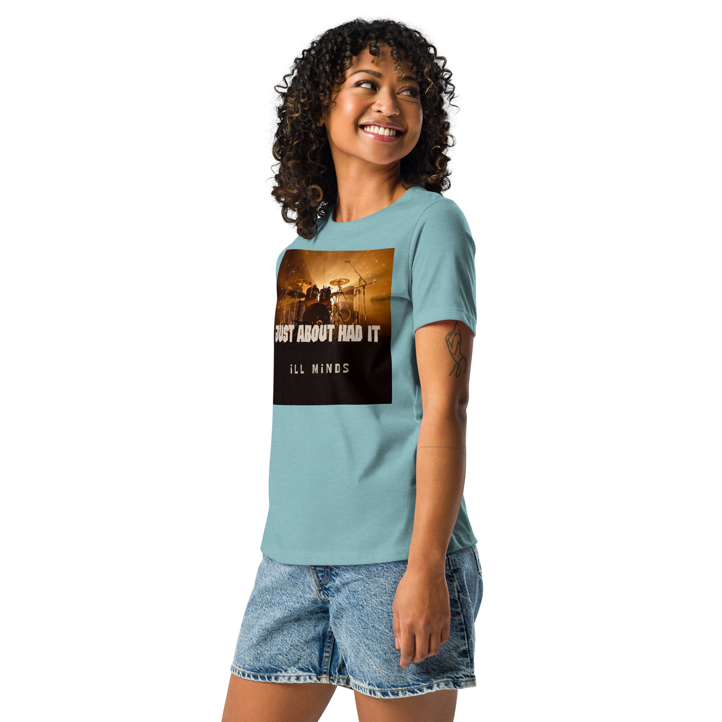 iLL Minds - Just About Had It - Women's Relaxed T-Shirt – Soft Cotton Streetwear Tee