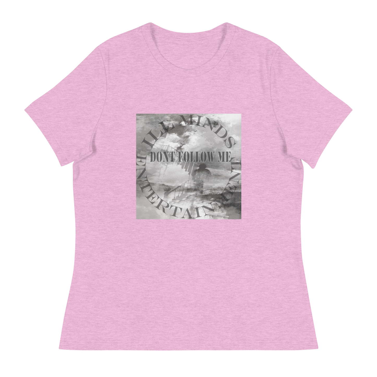 iLL Minds - Don't Follow Me - Women's Relaxed T-Shirt β Trendy Hip-Hop Streetwear Tee