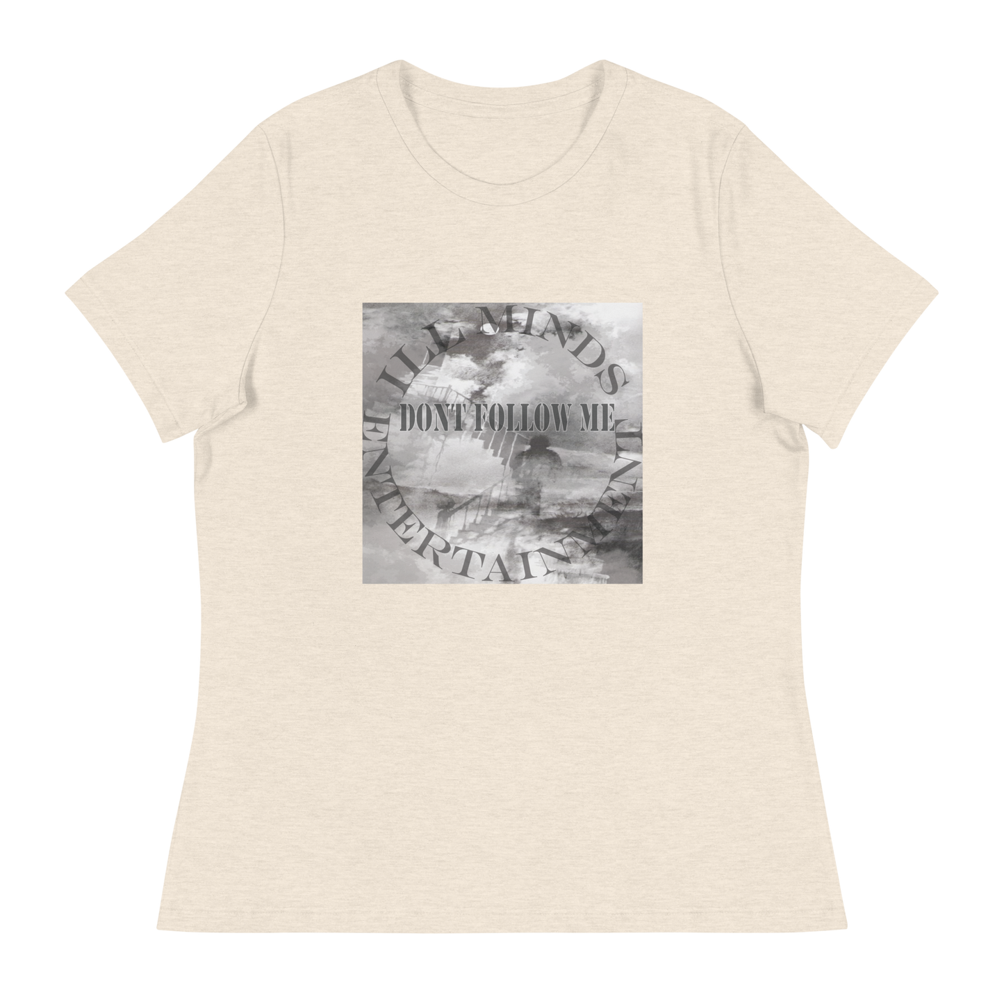 iLL Minds - Don't Follow Me - Women's Relaxed T-Shirt β Trendy Hip-Hop Streetwear Tee