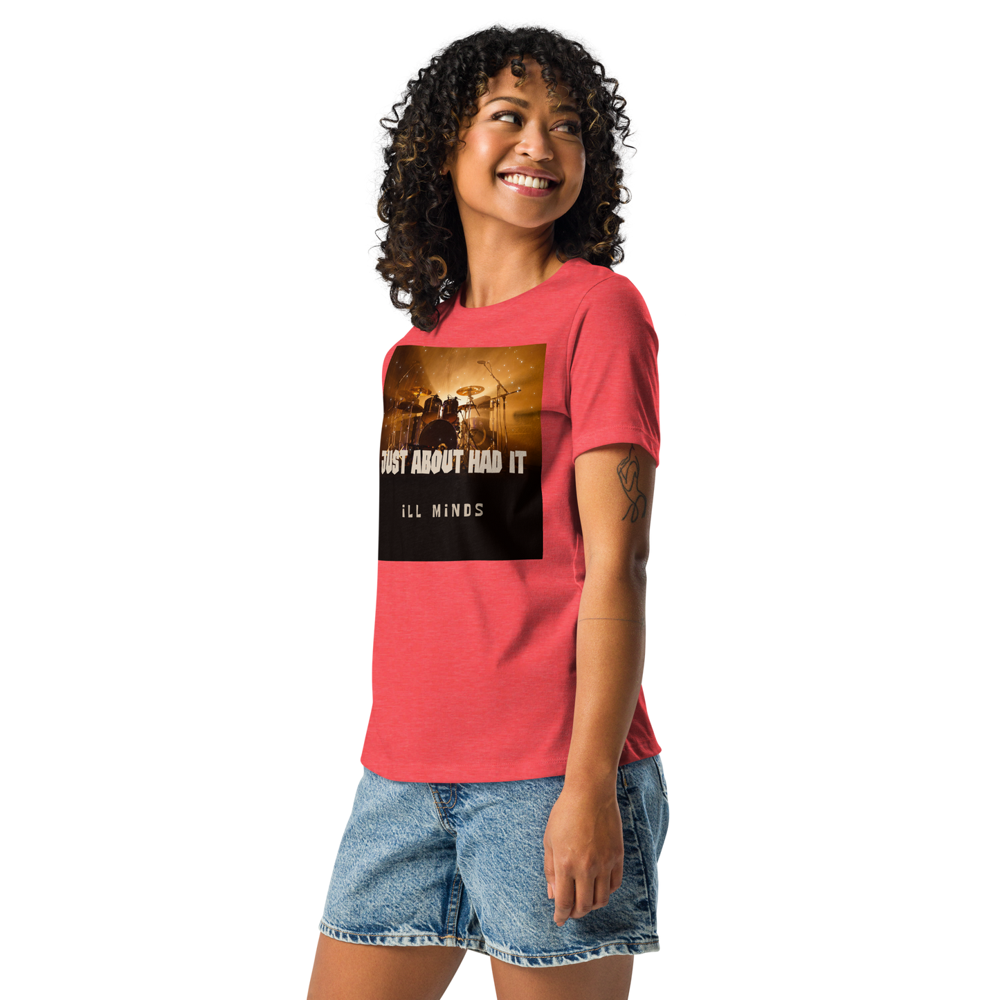 iLL Minds - Just About Had It - Women's Relaxed T-Shirt – Soft Cotton Streetwear Tee