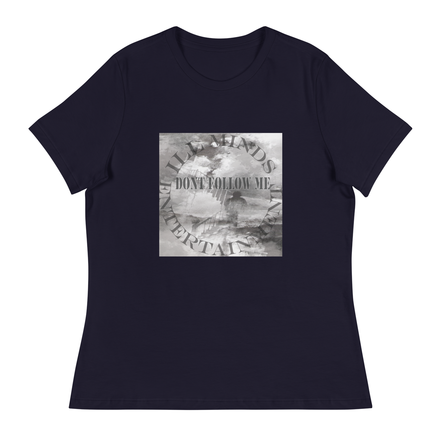 iLL Minds - Don't Follow Me - Women's Relaxed T-Shirt β Trendy Hip-Hop Streetwear Tee
