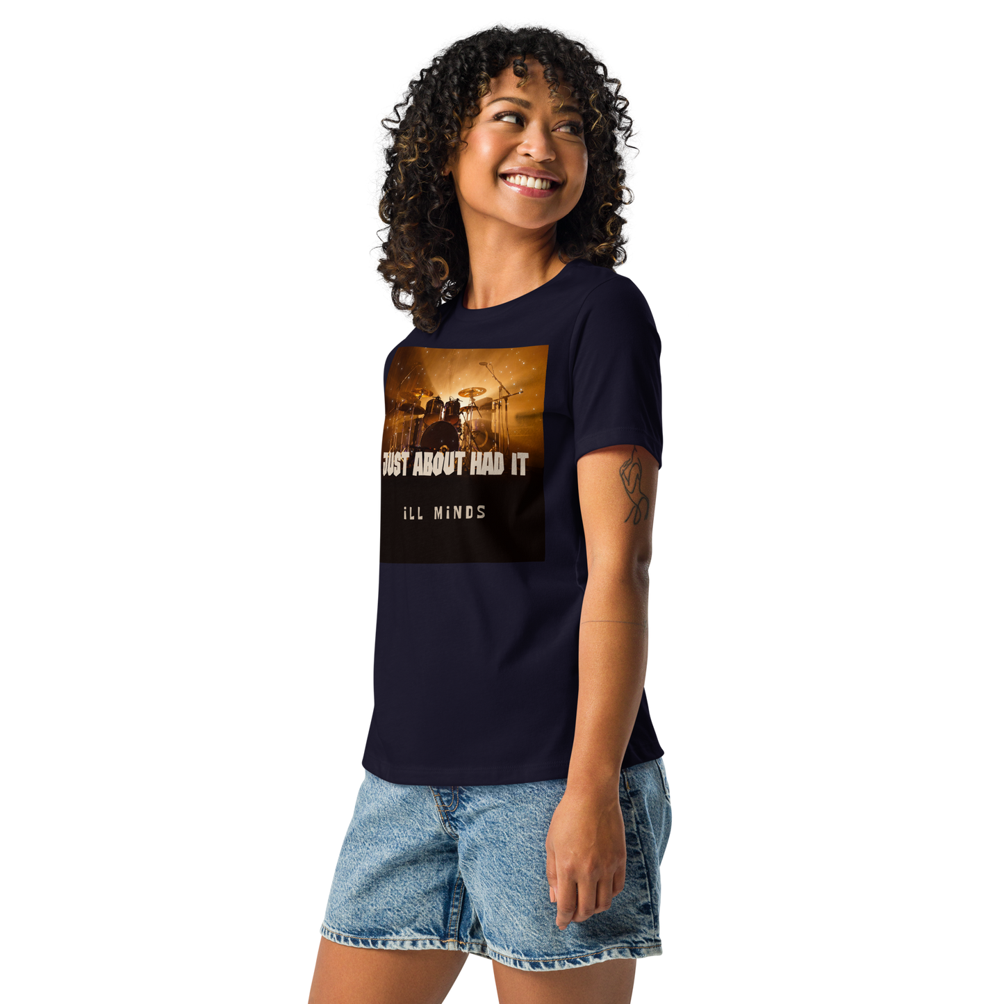 iLL Minds - Just About Had It - Women's Relaxed T-Shirt – Soft Cotton Streetwear Tee