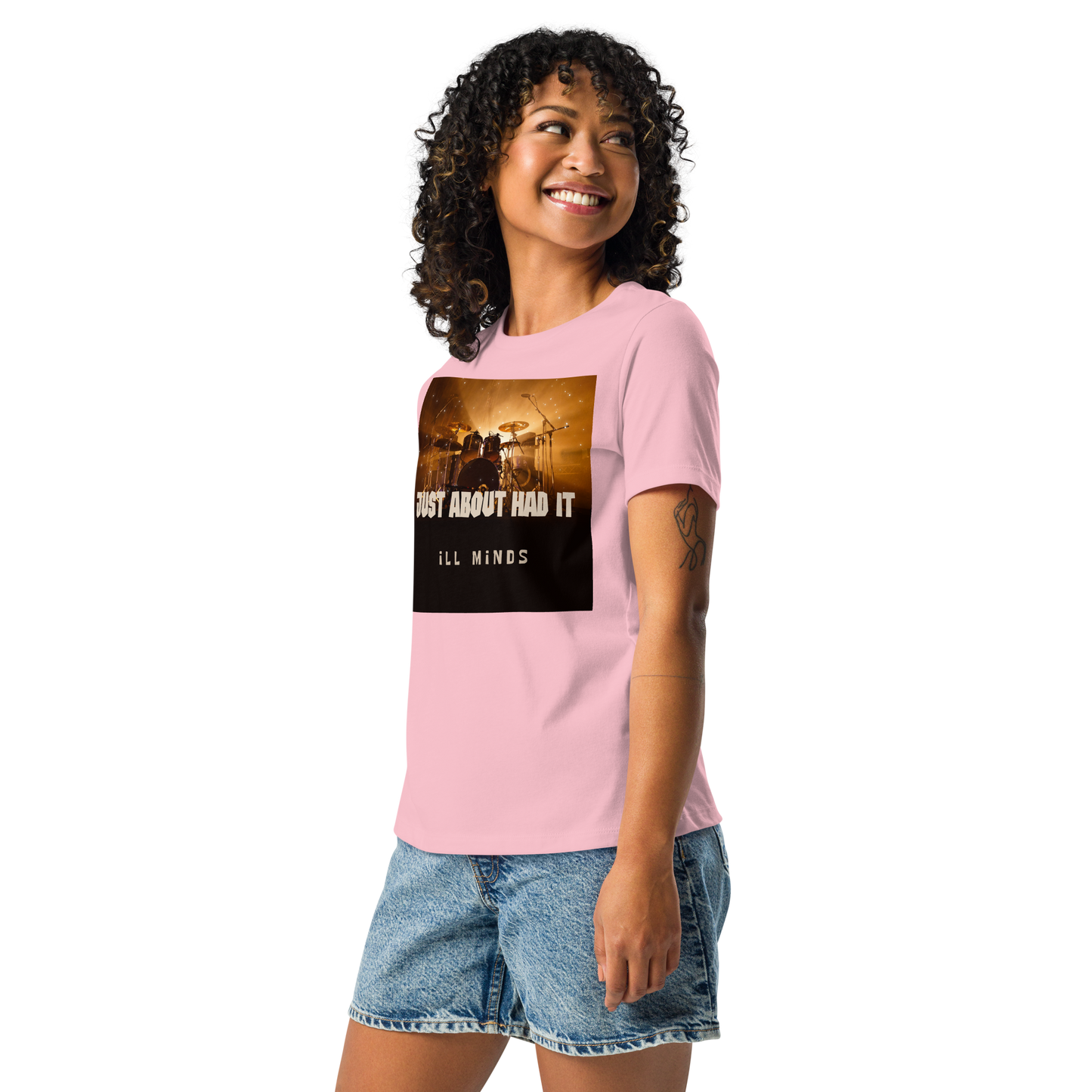 iLL Minds - Just About Had It - Women's Relaxed T-Shirt – Soft Cotton Streetwear Tee