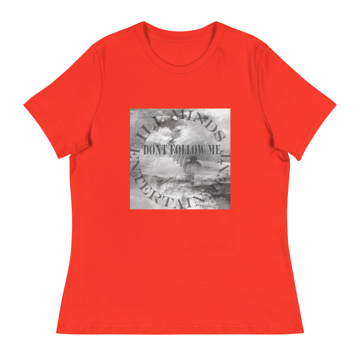iLL Minds - Don't Follow Me - Women's Relaxed T-Shirt β Trendy Hip-Hop Streetwear Tee