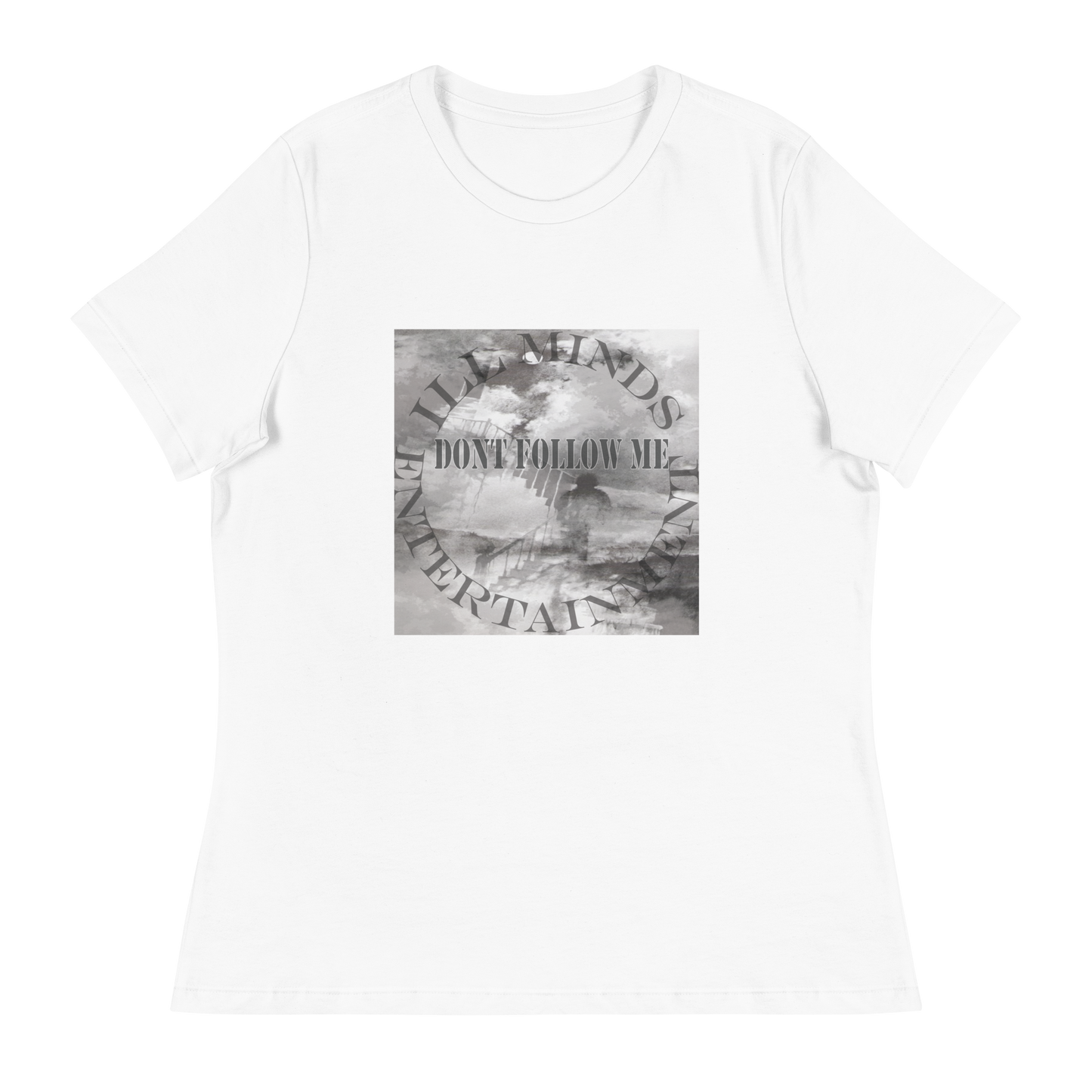 iLL Minds - Don't Follow Me - Women's Relaxed T-Shirt β Trendy Hip-Hop Streetwear Tee