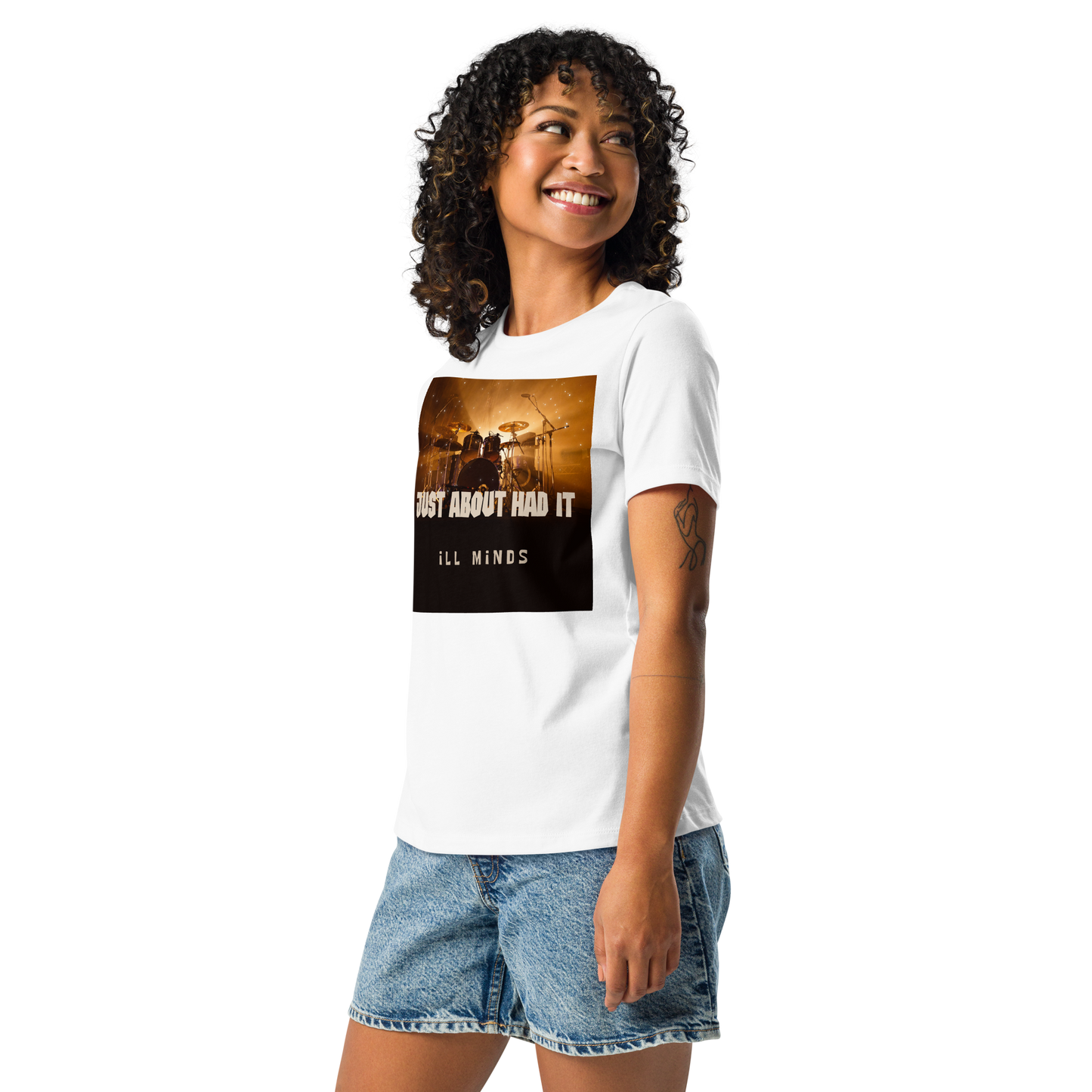 iLL Minds - Just About Had It - Women's Relaxed T-Shirt – Soft Cotton Streetwear Tee