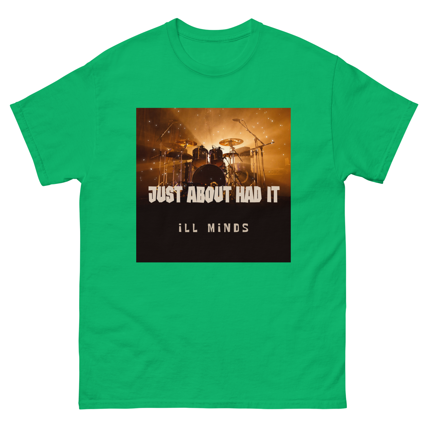 iLL Minds - Just About Had It - Men's Classic T-Shirt – Hip-Hop Streetwear & Rap Fashion
