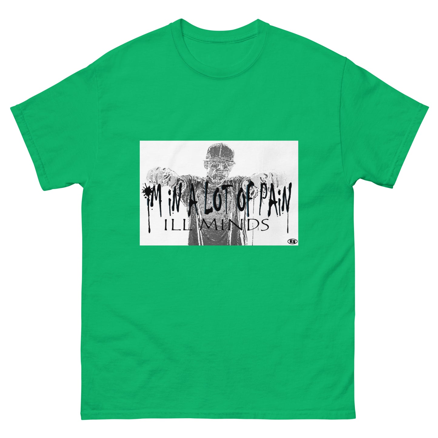 iLL Minds - I'm in A Lot of Pain Men's Classic Tee | Streetwear Essential | 100% Cotton T-Shirt
