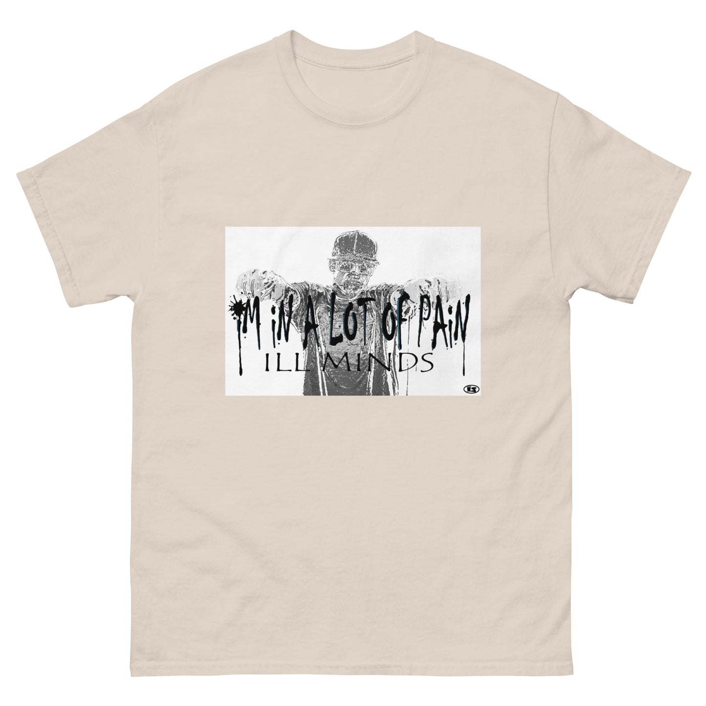 iLL Minds - I'm in A Lot of Pain Men's Classic Tee | Streetwear Essential | 100% Cotton T-Shirt