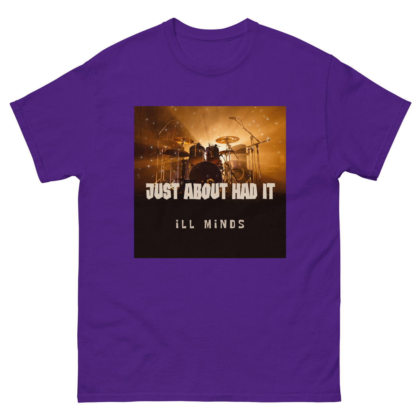 iLL Minds - Just About Had It - Men's Classic T-Shirt – Hip-Hop Streetwear & Rap Fashion