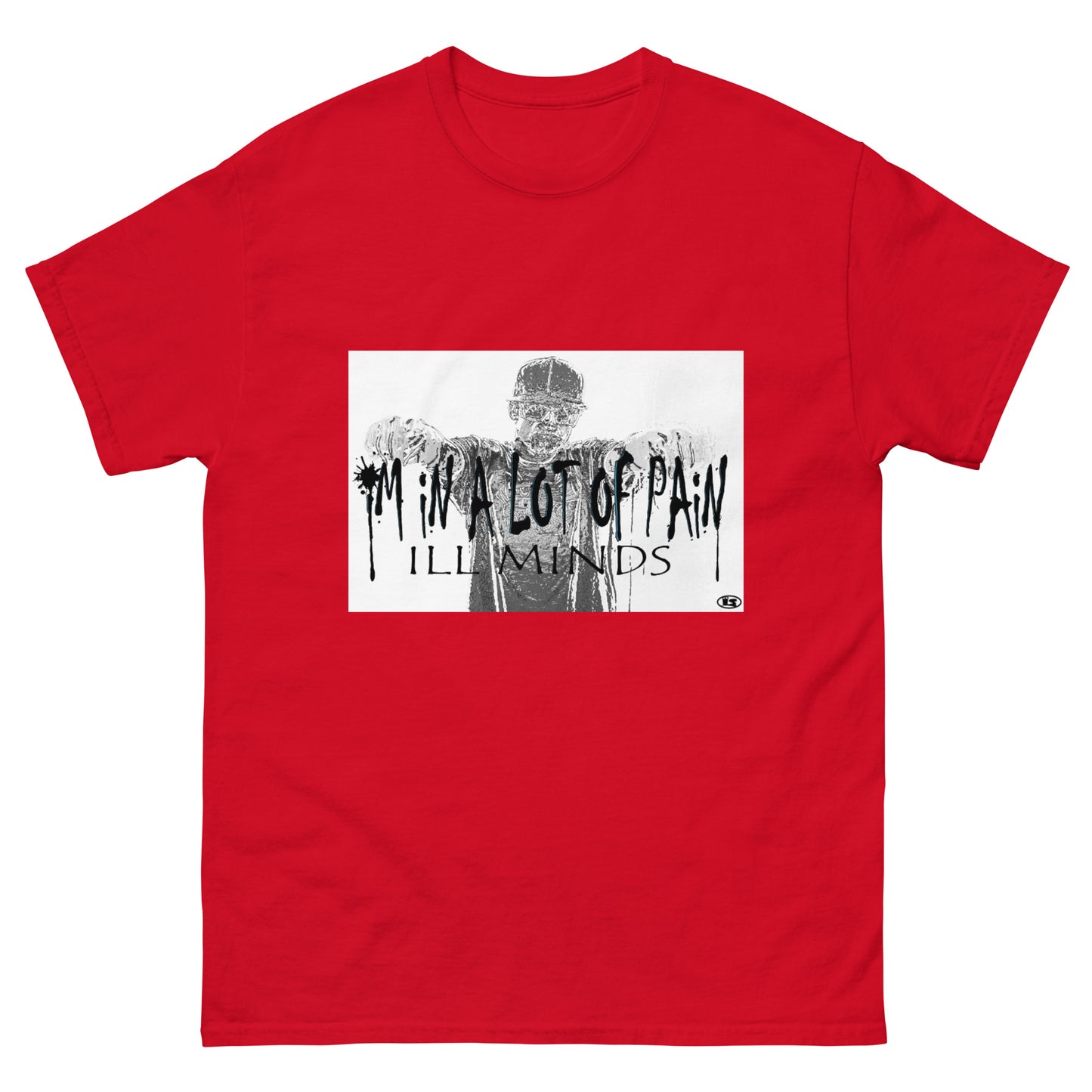 iLL Minds - I'm in A Lot of Pain Men's Classic Tee | Streetwear Essential | 100% Cotton T-Shirt