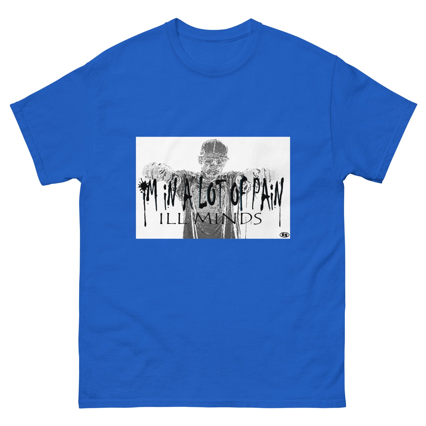 iLL Minds - I'm in A Lot of Pain Men's Classic Tee | Streetwear Essential | 100% Cotton T-Shirt