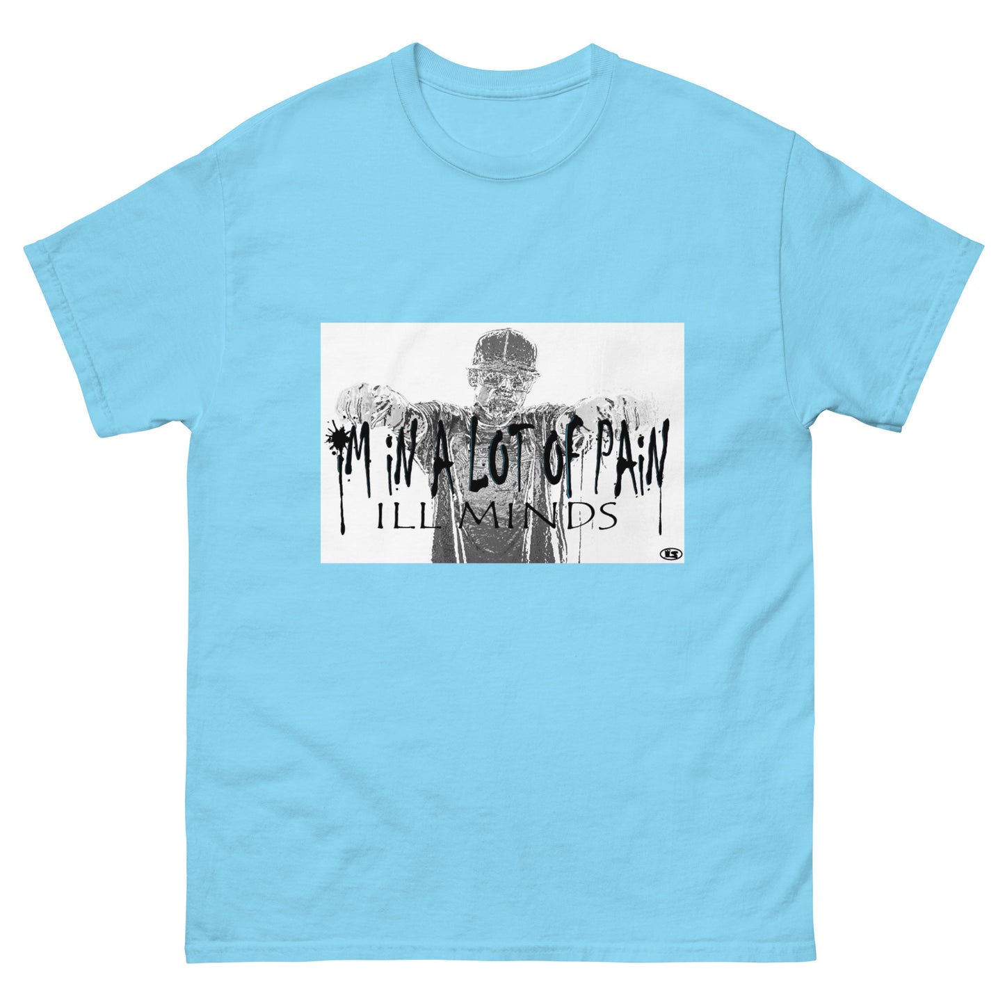 iLL Minds - I'm in A Lot of Pain Men's Classic Tee | Streetwear Essential | 100% Cotton T-Shirt