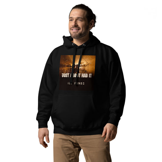 iLL Minds - Just About Had It - Unisex Hoodie – Premium Hip-Hop Streetwear Hoodie