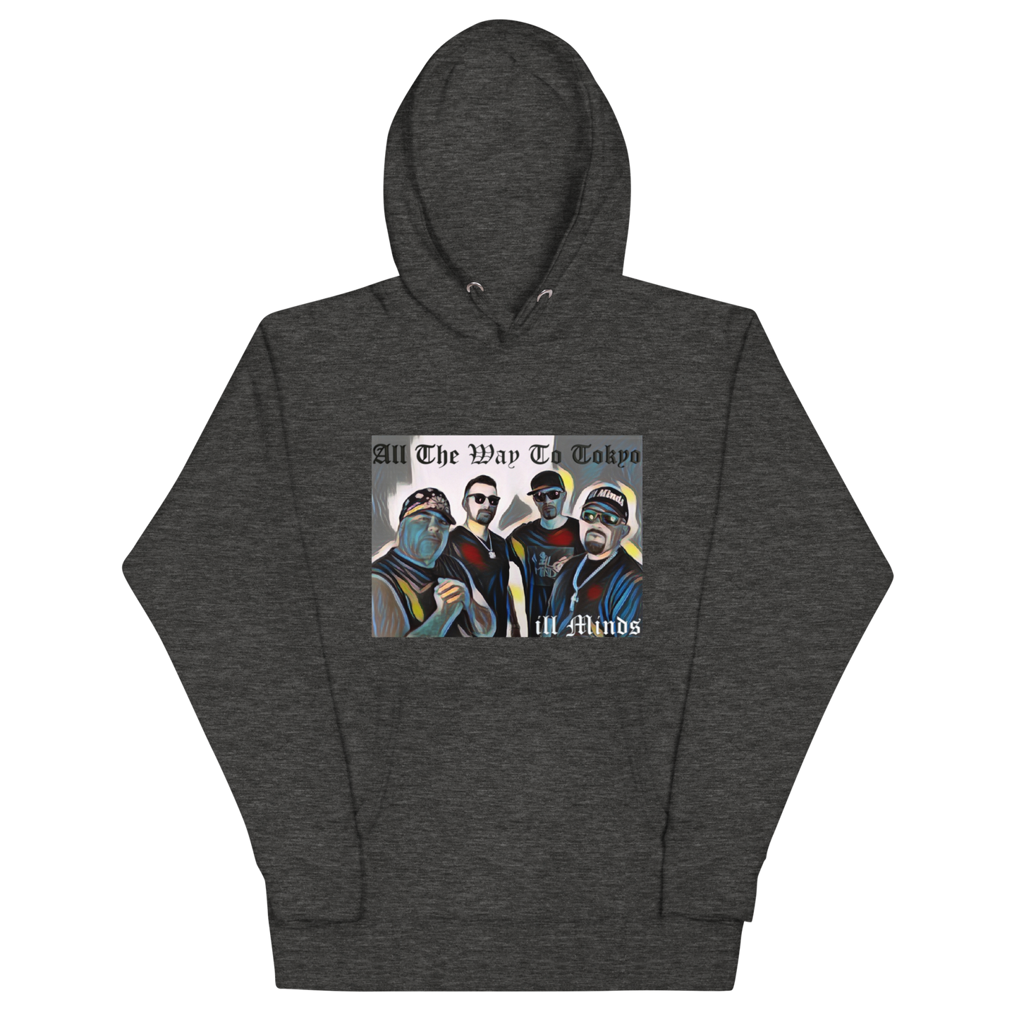 iLL Minds – All the Way to Tokyo - Unisex Hoodie | Streetwear Style, Hip-Hop & Rap Inspired Apparel
