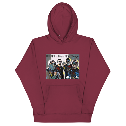 iLL Minds – All the Way to Tokyo - Unisex Hoodie | Streetwear Style, Hip-Hop & Rap Inspired Apparel
