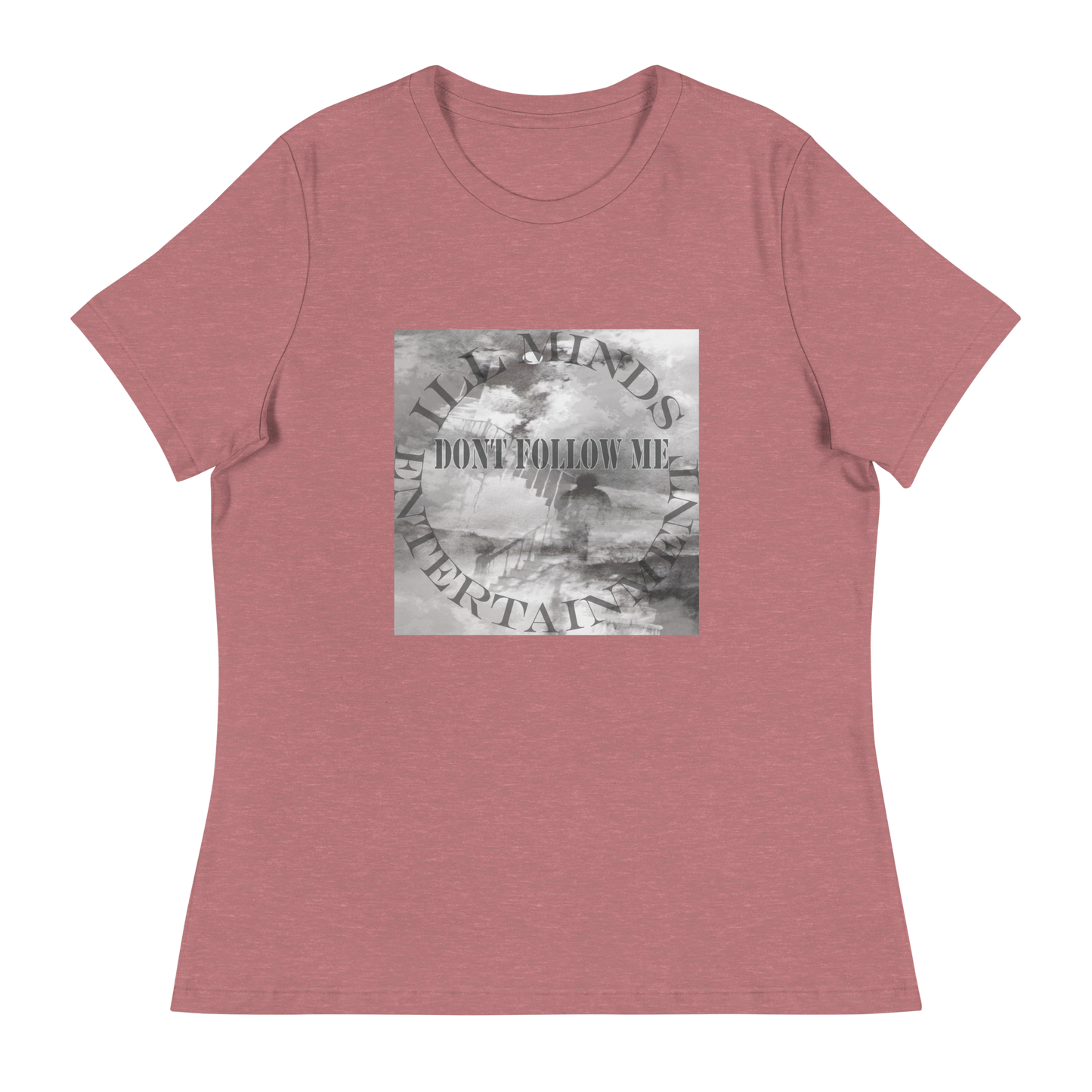 iLL Minds - Don't Follow Me - Women's Relaxed T-Shirt – Trendy Hip-Hop Streetwear Tee