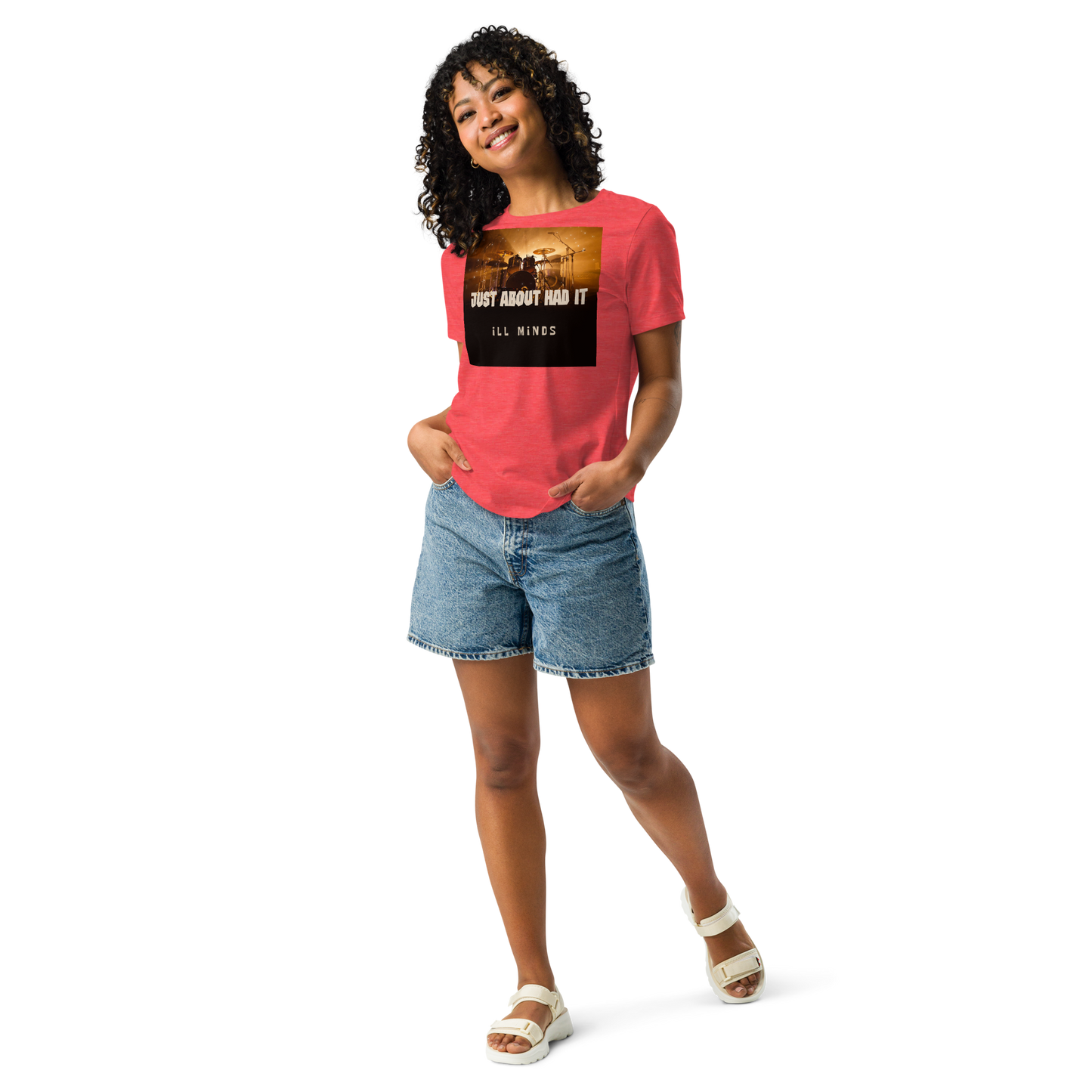 iLL Minds - Just About Had It - Women's Relaxed T-Shirt – Soft Cotton Streetwear Tee