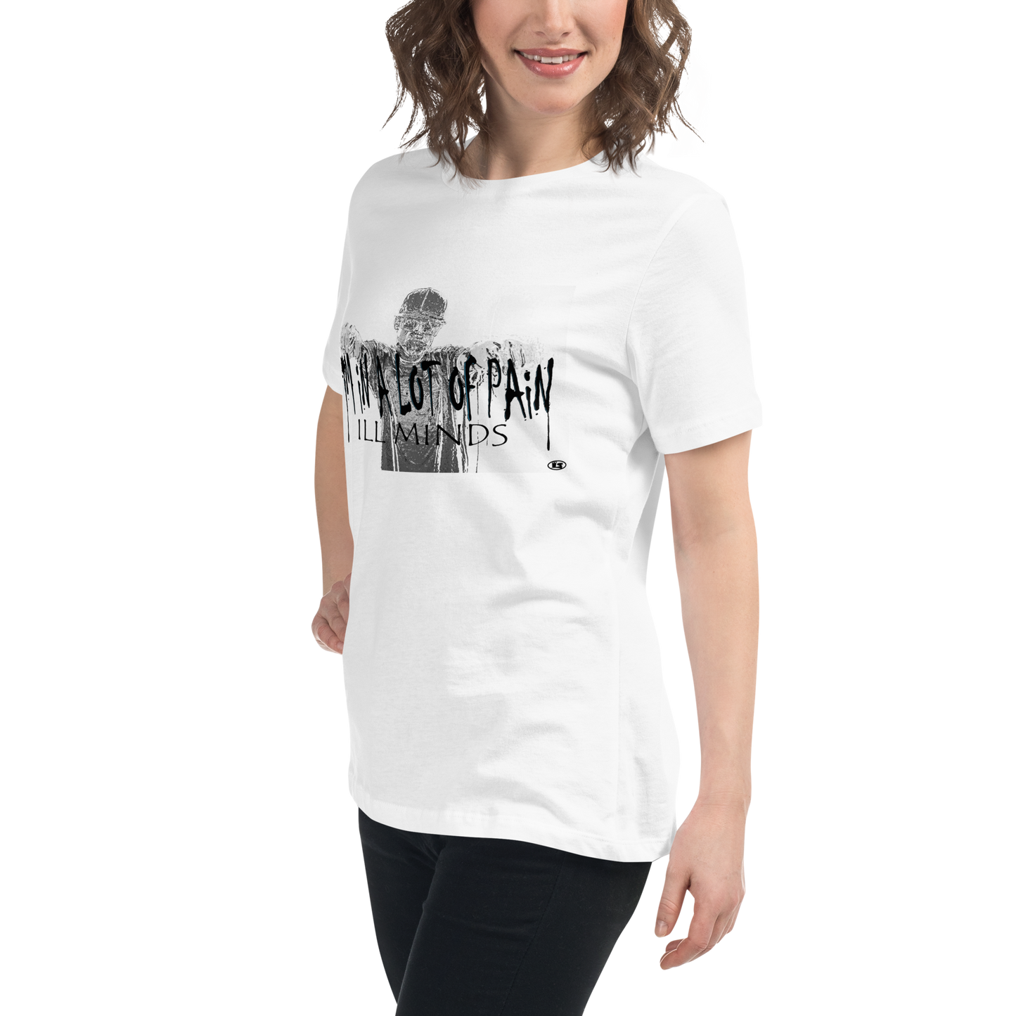iLL Minds - I'm in A Lot of Pain Women's T-Shirt | Soft & Relaxed Fit | Trendy Streetwear Tee